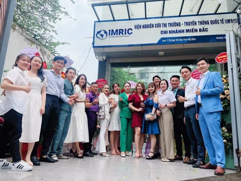 Hà Nội: Viện Nghiên cứu Thị trường - Truyền thông Quốc tế (IMRIC) chính thức ra mắt Chi nhánh Miền Bắc