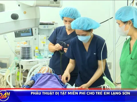 PHẪU THUẬT DỊ TẬT MIỄN PHÍ CHO TRẺ EM LẠNG SƠN