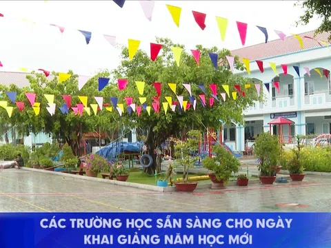 CÁC TRƯỜNG HỌC SẲN SÀNG CHO NGÀY KHAI GIẢNG NĂM HỌC MỚI